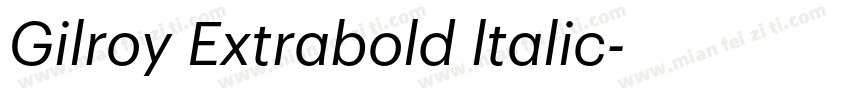 Gilroy Extrabold ltalic字体转换